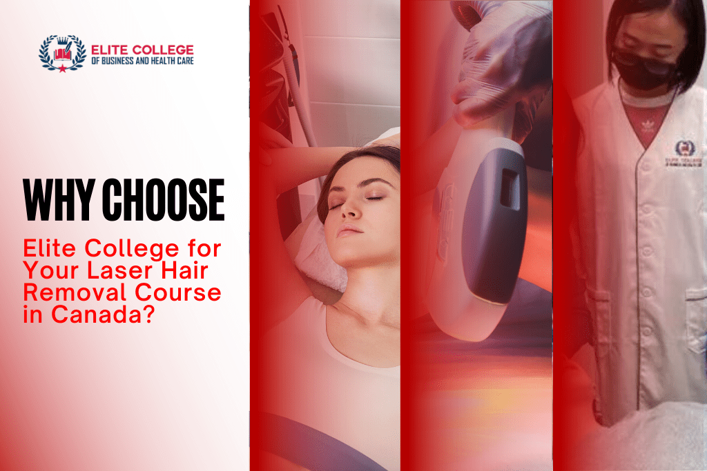 Why Choose Elite College for Your Laser Hair Removal Course in Canada?